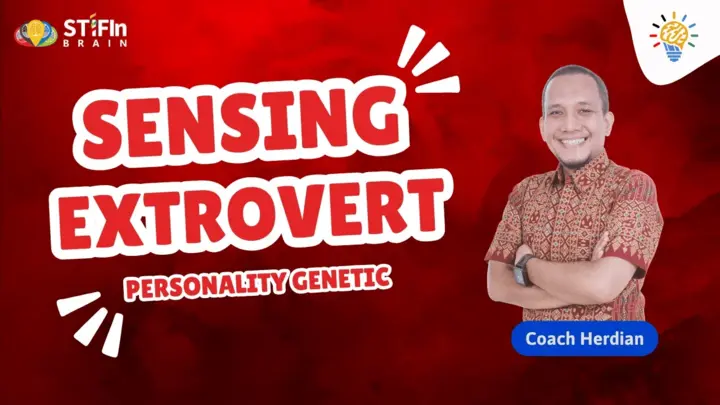 Penjelasan Hasil Tes STIFIn Sensing extrovert